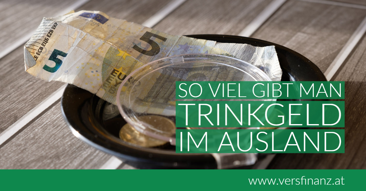 So Viel Gibt Man Trinkgeld Im Ausland Versfinanz 